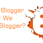 What is Blogger and Why Blogger is Best For Beginners