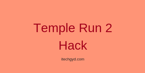 temple run 2 hack