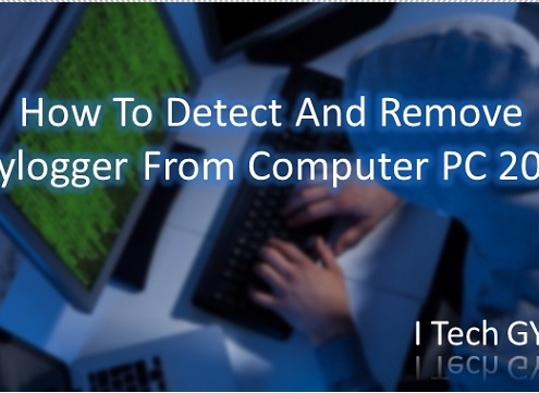 How To Detect And Remove Keylogger From Computer
